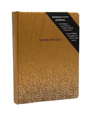 Shine Bright Productivity Journal, Gold By:Books, Chronicle Eur:14,62 Ден2:899