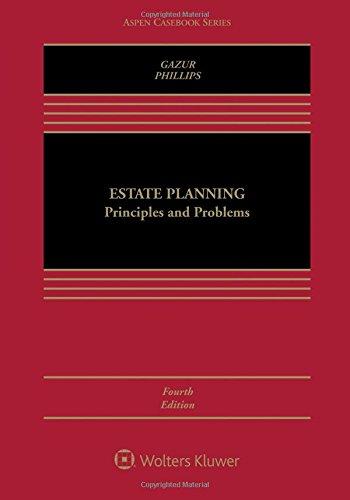 Estate Planning : Principles and Problems By:Gazur, Wayne M Eur:170,72 Ден2:11299