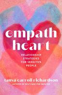 Empath Heart By:Richardson, Tanya Carroll Eur:48,76 Ден1:1099