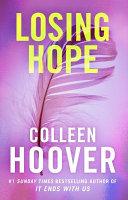 Losing Hope By:Hoover, Colleen Eur:12,99 Ден2:699