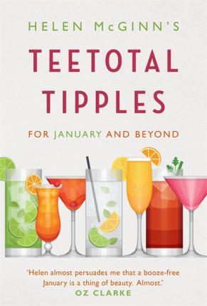 Helen McGinn's Teetotal Tipples, for January and Beyond By:McGinn, Helen Eur:26 Ден1:699