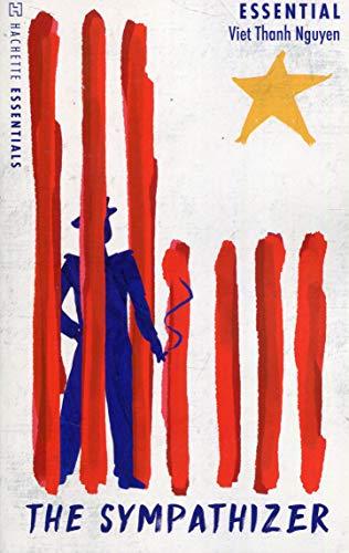 The Sympathizer : Hachette Essentials By:Nguyen, Viet Thanh Eur:16,24 Ден1:699