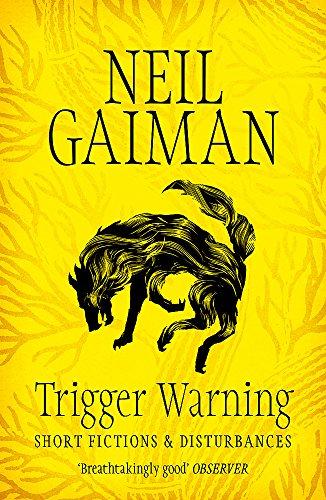 Trigger Warning: Short Fictions and Disturbances By:Gaiman, Neil Eur:16,24 Ден2:799