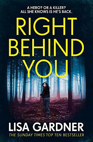Right Behind You : The gripping new thriller from the Sunday Times bestseller By:Gardner, Lisa Eur:12,99 Ден2:1299