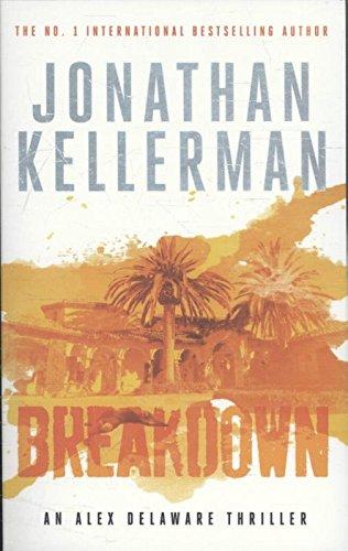 Breakdown (Alex Delaware series, Book 31) : A thrillingly suspenseful psychological crime novel By:Kellerman, Jonathan Eur:14,62 Ден2:799