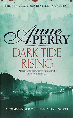 Dark Tide Rising (William Monk Mystery, Book 24) By:Perry, Anne Eur:8,11 Ден2:699