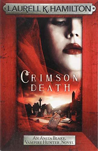 Crimson Death By:Hamilton, Laurell K. Eur:9,74 Ден2:799