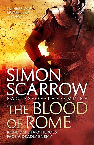 The Blood of Rome (Eagles of the Empire 17) By:Scarrow, Simon Eur:34,13 Ден2:799