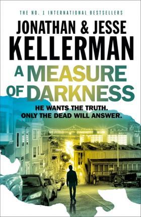 A Measure of Darkness By:Kellerman, Jonathan Eur:17,87 Ден2:499