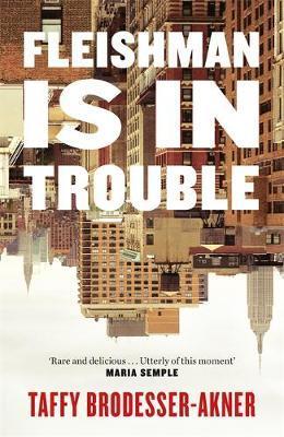 Fleishman Is in Trouble : One of the best-selling novels of 2020 By:Brodesser-akner, Taffy Eur:11,37 Ден2:699