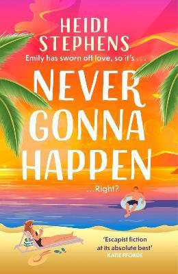 Never Gonna Happen By:Stephens, Heidi Eur:12.99 Ден2:799