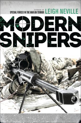 Modern Snipers By:Neville, Leigh Eur:19,50 Ден2:1399