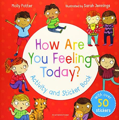 How Are You Feeling Today? Activity and Sticker Book By:Potter, Molly Eur:6,49 Ден2:499