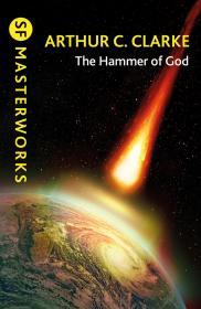 The Hammer of God By:Clarke, Arthur C. Eur:12,99 Ден2:799