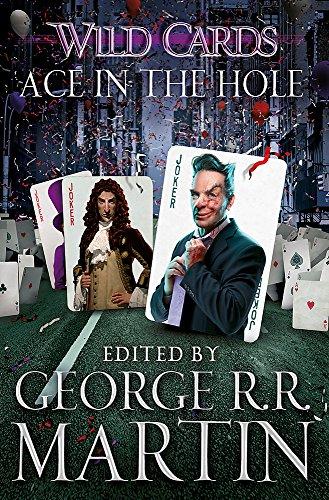 Wild Cards: Ace in the Hole By:Martin, George R. R. Eur:422,75 Ден2:899