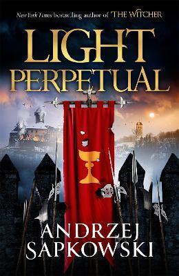 Light Perpetual : Book Three By:Sapkowski, Andrzej Eur:16,24 Ден2:1799