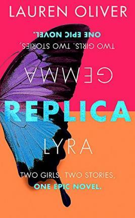Replica : From the bestselling author of Panic, soon to be a major Amazon Prime series By:Oliver, Lauren Eur:26 Ден2:1099
