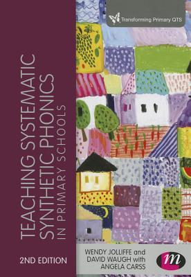 Teaching Systematic Synthetic Phonics in Primary Schools By:Jolliffe, Wendy Eur:45,51 Ден2:1799
