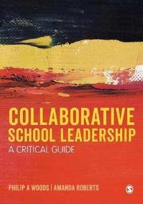 Collaborative School Leadership : A Critical Guide By:Woods, Philip Eur:35,76 Ден2:1699