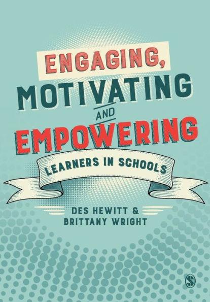 Engaging, Motivating and Empowering Learners in Schools By:Hewitt, Des Eur:14,62 Ден2:1899