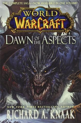 World of Warcraft: Dawn of the Aspects By:Knaak, Richard A. Eur:74,78 Ден2:899
