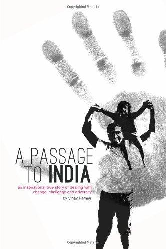 A Passage to India : An inspirational true story of dealing with change, challenge and adversity. By:Parmar, Vinay Eur:12,99 Ден2:699