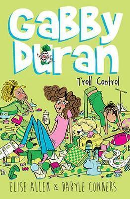 Gabby Duran 02 Troll Control By:Allen, Elise Eur:8,11 Ден2:499