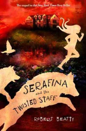 Serafina and the Twisted Staff (the Serafina Series Book 2) By:Beatty, Robert Eur:6,49 Ден2:999