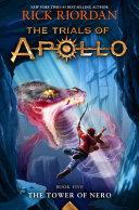 Trials of Apollo, the Book Five: Tower of Nero, The-Trials of Apollo, the Book Five By:Riordan, Rick Eur:9,74 Ден2:599