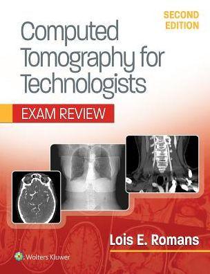 Computed Tomography for Technologists: Exam Review By:Romans, Lois Eur:336,57 Ден1:3599