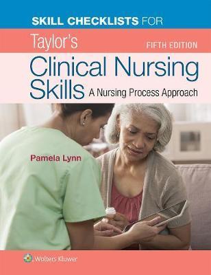 Skill Checklists for Taylor's Clinical Nursing Skills By:Lynn, Pamela B Eur:21,12 Ден1:1999