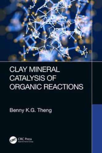 Clay Mineral Catalysis of Organic Reactions By:Theng, B. K. G. Eur:55,27 Ден2:9699