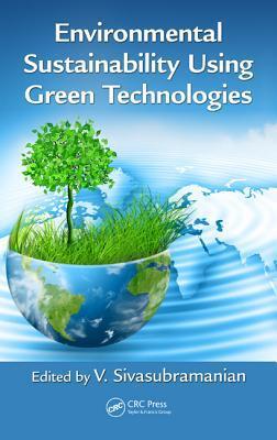 Environmental Sustainability Using Green Technologies By:Sivasubramanian, V. Eur:47,14 Ден2:4999