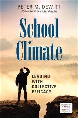 School Climate : Leading With Collective Efficacy By:DeWitt, Peter M. Eur:37,38 Ден2:1899