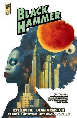 Black Hammer Library Edition Volume 2 By:Lemire, Jeff Eur:24,37 Ден2:2799