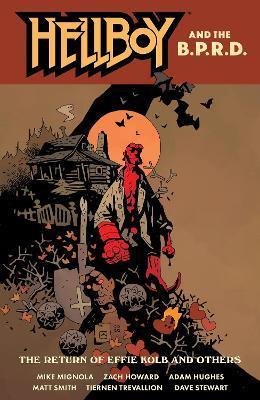 Hellboy And The B.p.r.d.: The Return Of Effie Kolb And Other By:Mignola, Mike Eur:144,70 Ден2:1199