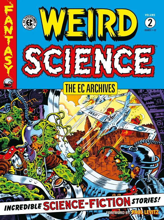 The EC Archives: Weird Science Volume 2 By:Feldstein, Al Eur:16,24 Ден2:1199