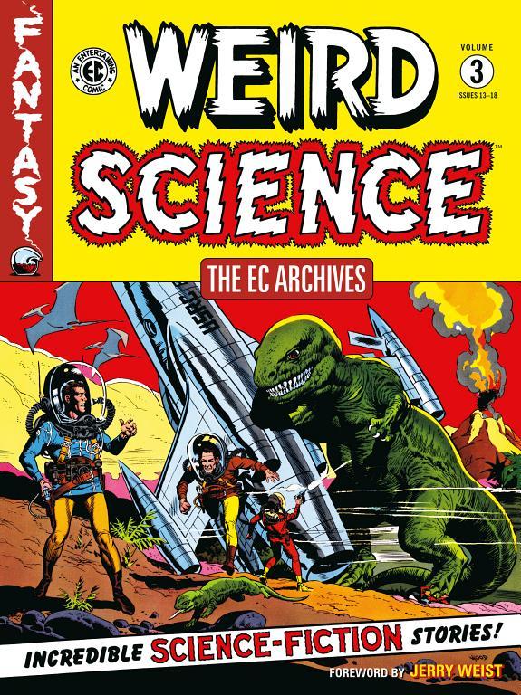 The EC Archives: Weird Science Volume 3 By:Feldstein, Al Eur:19,50 Ден2:1199