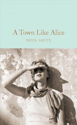 A Town Like Alice By:Shute, Nevil Eur:16,24 Ден2:799
