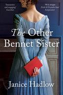 The Other Bennet Sister By:Hadlow, Janice Eur:11,37 Ден2:799