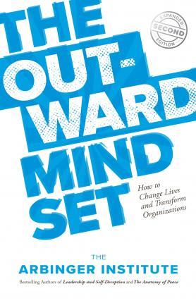 The Outward Mindset By:Institute, Arbinger Eur:26 Ден1:1099
