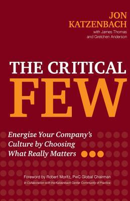 The Critical Few By:Katzenbach, Jon Eur:43,89 Ден1:1399