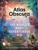 The Atlas Obscura Explorer’s Guide for the World’s Most Adventurous Kid By:Thuras, Dylan Eur:6,49 Ден2:1199