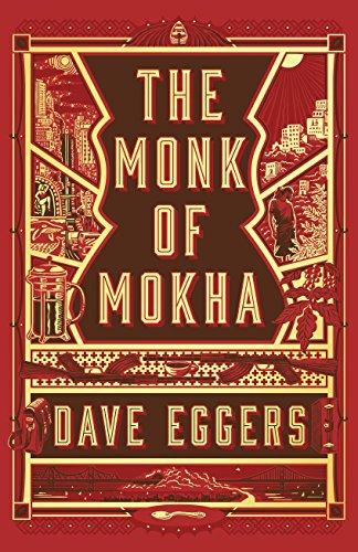 The Monk of Mokha By:Eggers, Dave Eur:21.12 Ден2:899