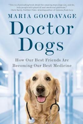Doctor Dogs By:Goodavage, Maria Eur:17,87 Ден1:1099