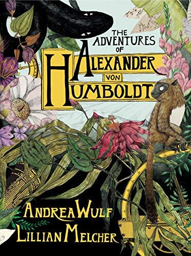 The Adventures of Alexander Von Humboldt By:Wulf, Andrea Eur:11,37 Ден2:1699