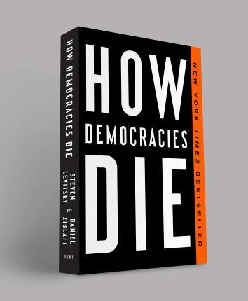 How Democracies Die By:Levitsky, Steven Eur:55,27 Ден1:1099