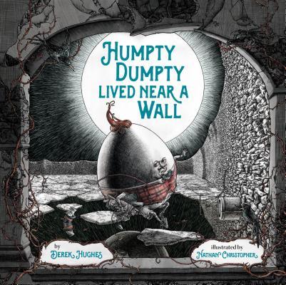 Humpty Dumpty Lived Near a Wall By:Hughes, Derek Eur:11,37 Ден2:799