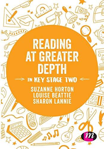 Reading at Greater Depth in Key Stage 2 By:Horton, Suzanne Eur:32,50 Ден2:1599