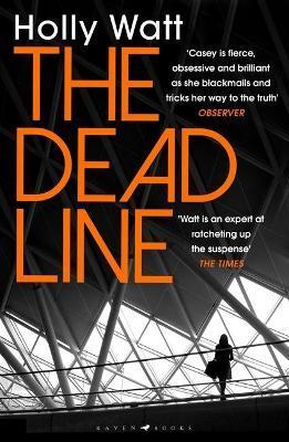 The Dead Line : A Casey Benedict Investigation By:Watt, Holly Eur:16,24 Ден2:699